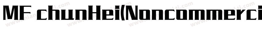 MF chunHei(Noncommercial) Regular字体转换